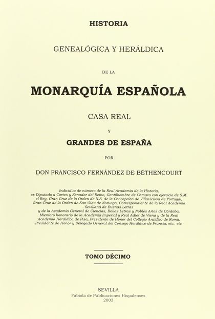 HISTORIA GENEALOGICA Y HERALDICA DE LA MONARQUIA ESPAÑOLA DECIMO