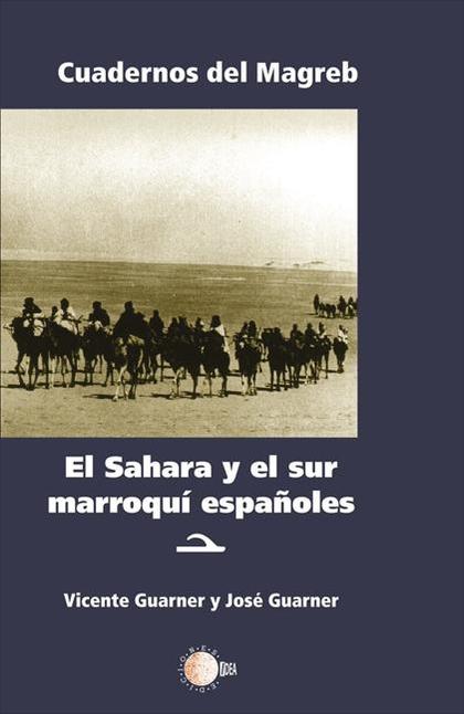 EL SÁHARA Y SUR MARROQUÍ ESPAÑOLES