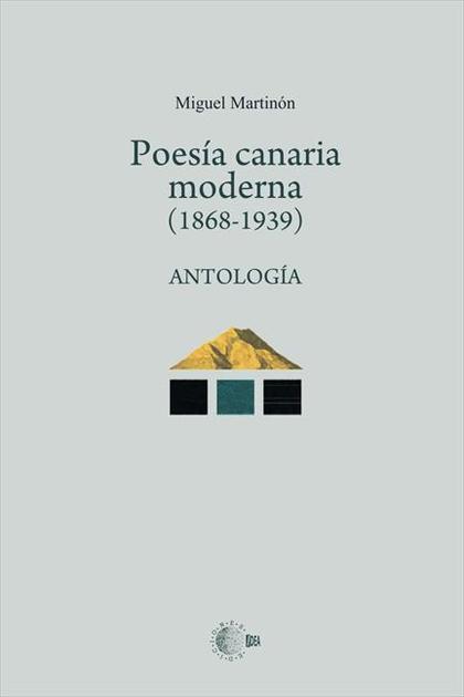 POESÍA CANARIA MODERNA (1868-1939) : ANTOLOGÍAS