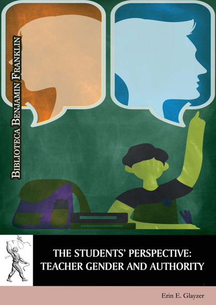 THE STUDENTS’ PERSPECTIVE: TEACHER GENDER AND AUTHORITY