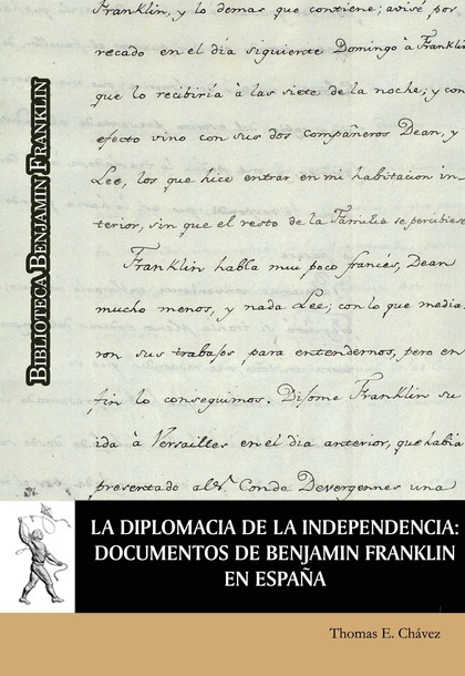 LA DIPLOMACIA DE LA INDEPENDENCIA: DOCUMENTOS DE BENJAMÍN FRANKLIN EN ESPAÑA.