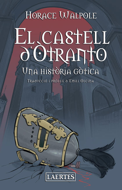 EL CASTELL D'ÒTRANTO. UNA HISTÒRIA GÒTICA