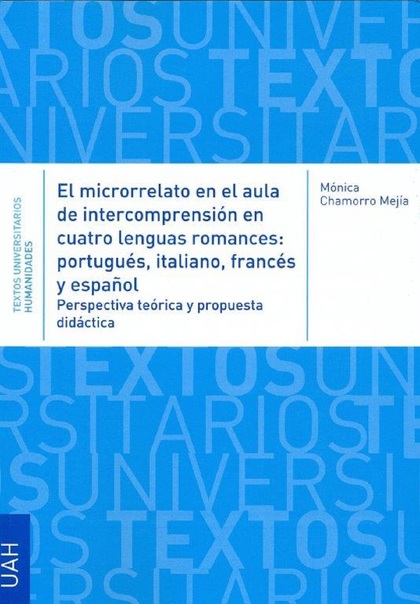 EL MICRORRELATO EN EL AULA DE INTERCOMPRESIÓN EN CUATRO LENGUAS ROMANCES: PORTUG