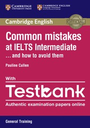 COMMON MISTAKES AT IELTS INTERMEDIATE PAPERBACK WITH IELTS GENERAL TRAINING TEST