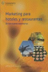 MARKETING PARA HOTELES Y RESTAURANTES EN LOS NUEVOS ESCENARIOS