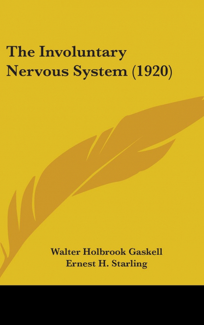 THE INVOLUNTARY NERVOUS SYSTEM (1920)