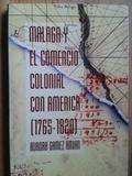 MÁLAGA Y EL COMERCIO COLONIAL CON AMÉRICA, (1765-1820)