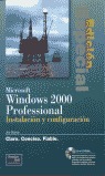MICROSOFT WINDOWS 2000 PROSEFIONAL, INSTALACIÓN Y CONFIGURACIÓN