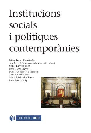 INSTITUCIONS SOCIALS I POLÍTIQUES CONTEMPORÀNIES