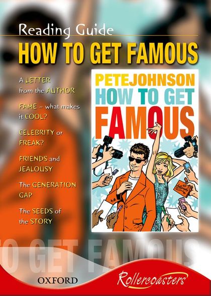 HOW TO GET FAMOUS. READING GUIDE