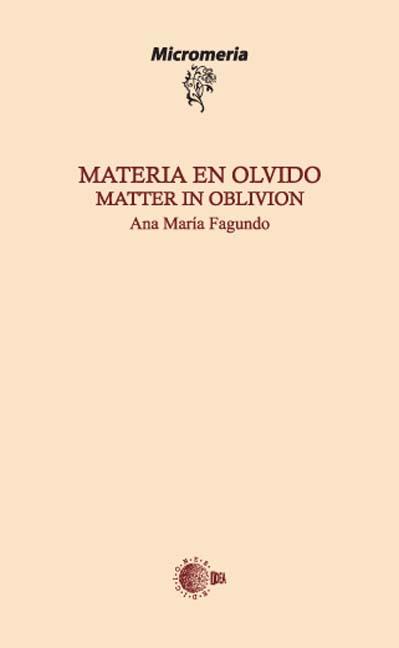 MATERIA EN OLVIDO = MATTER IN OBLIVION