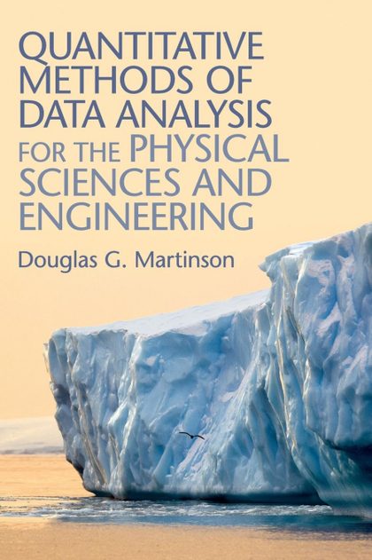 QUANTITATIVE METHODS OF DATA ANALYSIS FOR THE PHYSICAL SCIENCES AND