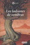 LOS LADRONES DE SOMBRAS