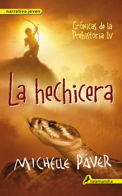LA HECHICERA (CRÓNICAS DE LA PREHISTORIA 4).