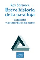 BREVE HISTORIA DE LA PARADOJA: LA FILOSOFÍA Y LOS LABERINTOS DE LA MEN