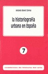LA HISTORIOGRAFÍA URBANA EN ESPAÑA