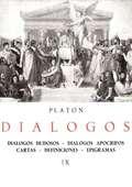 DIÁLOGOS DE PLATÓN. (T.9)