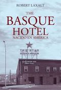 THE BASQUE HOTEL / NACIDO EN AMÉRICA