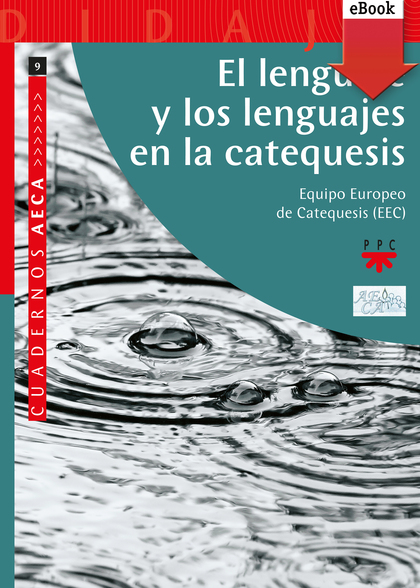 EL LENGUAJE Y LOS LENGUAJES EN LA CATEQUESIS (EBOOK-EPUB)