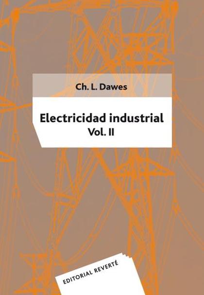 ELECTRICIDAD INDUSTRIAL. VOLUMEN 2