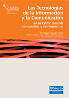 LAS TECNOLOGÍAS DE LA INFORMACIÓN Y LA COMUNICACIÓN EN LA CAPV : ANÁLISIS COMPARADO Y RETROSPEC
