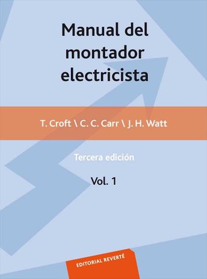 MANUAL DEL MONTADOR ELECTRICISTA. VOL. 1 .