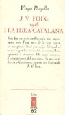 J. V. FOIX: 1918 I LA IDEA CATALANA