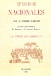 LA CORTE DE CARLOS IV : EPISODIOS NACIONALES