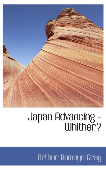 JAPAN ADVANCING - WHITHER?