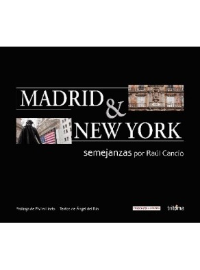 MADRID & NEW YORK : SEMEJANZAS