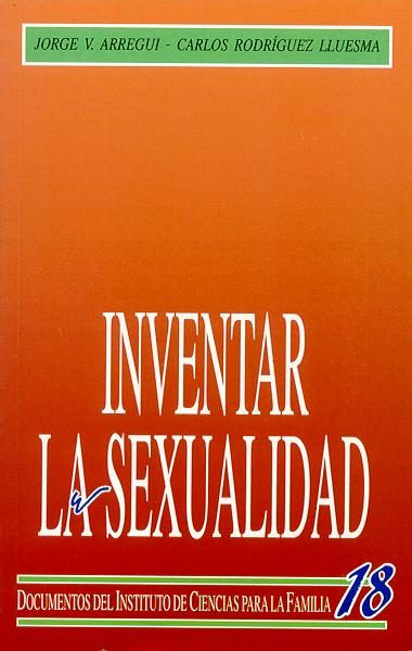 INVENTAR LA SEXUALIDAD. SEXO, NATURALEZA Y CULTURA