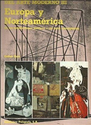 EUROPA Y NORTEAMERICA -DEL ARTE MODERNO III-