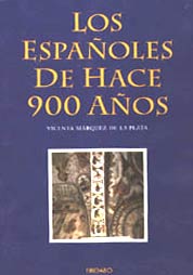 LOS ESPAÑOLES DE HACE 900 AÑOS