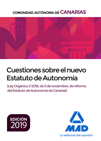 CUESTIONES SOBRE EL NUEVO ESTATUTO DE AUTONOMÍA DE CANARIAS (LEY ORGÁNICA 1/2018