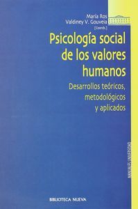 PSICOLOGÍA SOCIAL DE LOS VALORES HUMANOS: DESARROLLOS TEÓRICOS, METODO