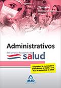 ADMINISTRATIVOS DE LA FUNCIÓN ADMINISTRATIVA DEL SERVICIO ARAGONÉS DE SALUD-SALU