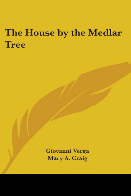 THE HOUSE BY THE MEDLAR TREE