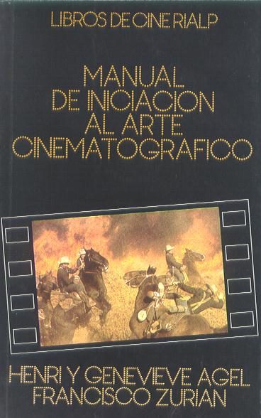 MANUAL DE INICIACIÓN AL ARTE CINEMATOGRÁFICO