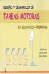 DISEÑO Y DESARROLLO DE TAREAS MOTORAS EN EDUCACIÓN PRIMARIA