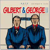 GILBERT& GEORGE.