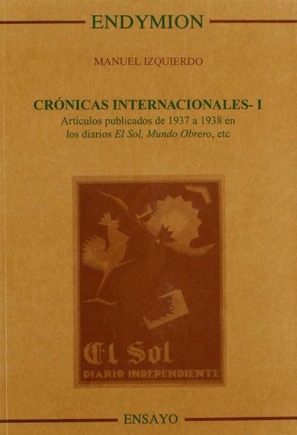 ARTÍCULOS PUBLICADOS DE 1937 A 1938 EN LOS DIARIOS EL SOL, MUNDO OBRER