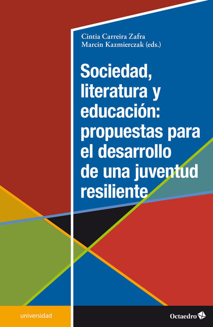 SOCIEDAD, LITERATURA Y EDUCACIÓN: PROPUESTAS PARA EL DESARROLLO DE UNA JUVENTUD