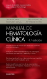 MANUAL DE HEMATOLOGÍA CLÍNICA (4ª ED.)