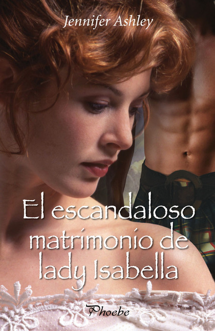 EL ESCANDALOSO MATRIMONIO DE LADY ISABELLA.
