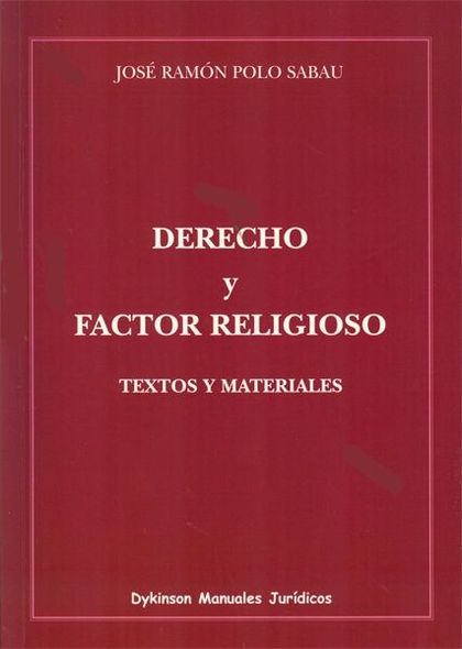 DERECHO Y FACTOR RELIGIOSO. TEXTOS Y MATERIALES