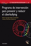 CYBERPROGRAM 2.0. PROGRAMA DE INTERVENCIÓN PARA PREVENIR Y REDUCIR EL CIBERBULLY