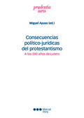 CONSECUENCIAS POLÍTICO-JURÍDICAS DEL PROTESTANTISMO
