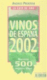 LA GUÍA DE ORO DE LOS VINOS DE ESPAÑA 2002