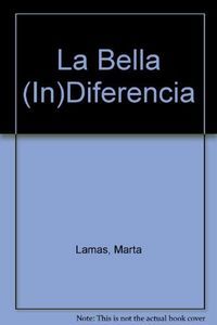 LA BELLA (IN)DIFERENCIA