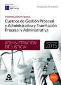 CUERPOS DE LA ADMINISTRACIÓN DE JUSTICIA: CUERPO DE GESTIÓN PROCESAL Y ADMINISTR